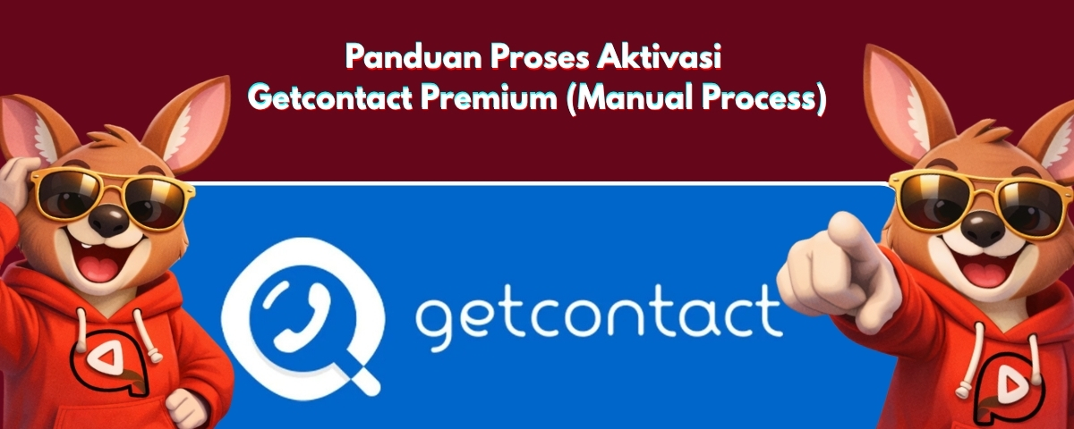 Panduan Proses Aktivasi Getcontact Premium (Manual Process)